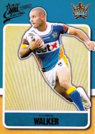 2009 NRL Classic Common Card - Base 062 Chris Walker Gold Coast Titans