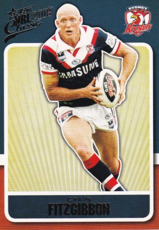 2009 NRL Classic Common Card - Base 162 Craig Fitzgibbon Sydney Roosters