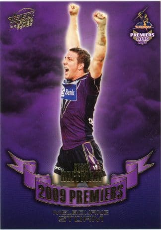 2009 NRL Premiers Set - PC13 Ryan Hoffman Melbourne Storm