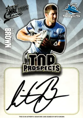 2009 NRL Classic Top Prospects Signature - TP04 Mitch Brown Cronulla Sharks