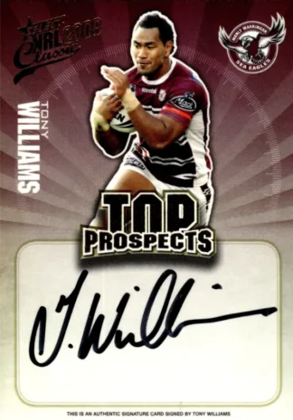 2009 NRL Classic Top Prospects Signature - TP06 Tony Williams Manly Sea Eagles