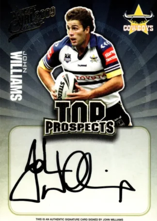 2009 NRL Classic Top Prospects Signature - TP09 John Williams North Qld Cowboys
