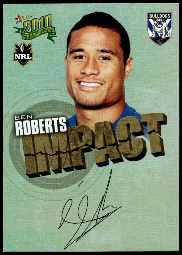 2010 NRL Champions Impact Signature - IS08 Ben Roberts Canterbury Bulldogs