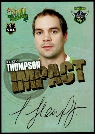 2010 NRL Champions Impact Signature - IS12 Troy Thompson Canberra Raiders