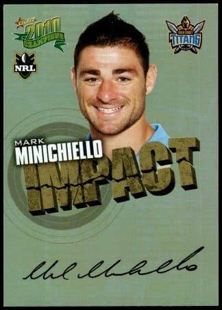 2010 NRL Champions Impact Signature - IS20 Mark Minichiello Gold Coast Titans