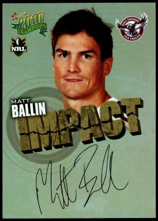 2010 NRL Champions Impact Signature - IS21 Matt Ballin Manly Sea Eagles