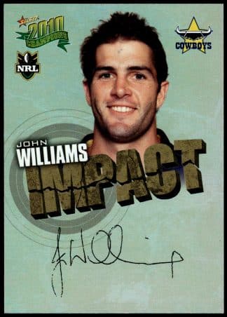 2010 NRL Champions Impact Signature - IS33 John Williams North Queensland Cowboys