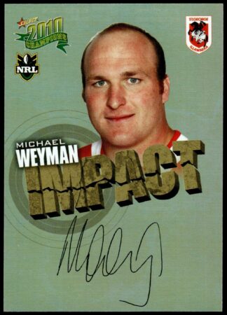 2010 NRL Champions Impact Signature - IS47 Michael Weyman St George Dragons