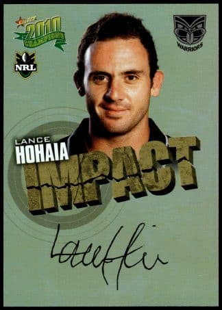 2010 NRL Champions Impact Signature - IS57 Lance Hohaia New Zealand Warriors