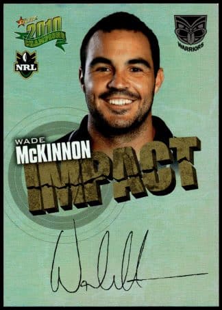 2010 NRL Champions Impact Signature - IS59 Wade McKinnon New Zealand Warriors