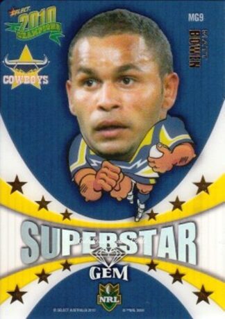 2010 NRL Champions Superstar Gem - MG09 Matt Bowen North Queensland Cowboys