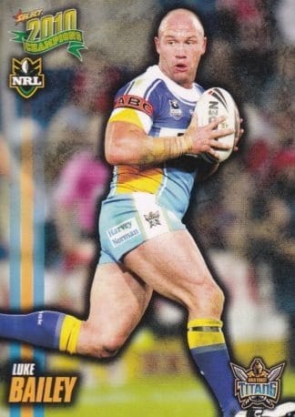 2010 NRL Champions Common Card - Base 053 Luke Bailey Gold Coast Titans