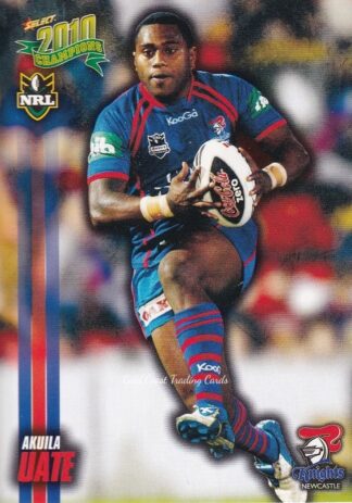 2010 NRL Champions Common Card - Base 099 Akuila Uate Newcastle Knights