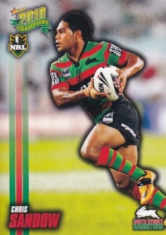 2010 NRL Champions Common Card - Base 155 Chris Sandow South Sydney Rabbitohs