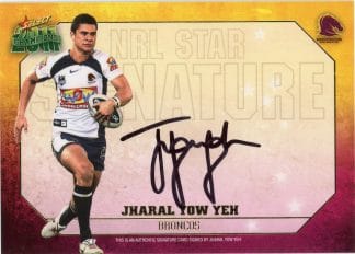 2011 NRL Champions Star Signature - SS1 Jharal Yow Yeh Brisbane Broncos