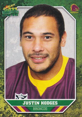 2011 NRL Champions Common Card - Base 009 Justin Hodges Brisbane Broncos