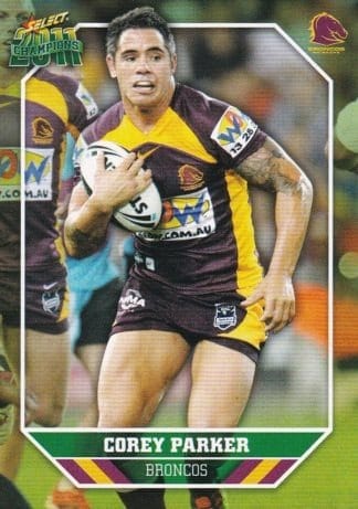 2011 NRL Champions Common Card - Base 012 Corey Parker Brisbane Broncos