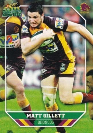 2011 NRL Champions Common Card - Base 013 Matt Gillett Brisbane Broncos