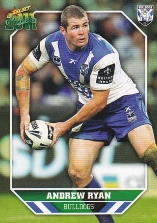 2011 NRL Champions Common Card - Base 017 Andrew Ryan Canterbury Bulldogs