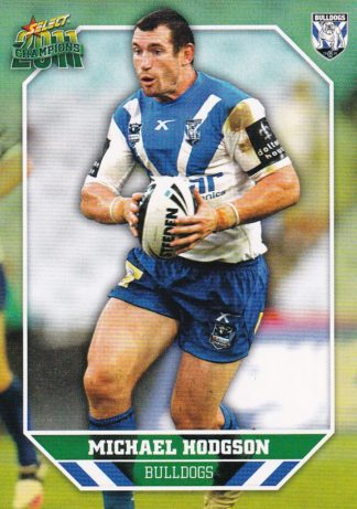 2011 NRL Champions Common Card - Base 020 Michael Hodgson Canterbury Bulldogs