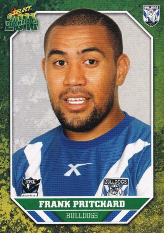 2011 NRL Champions Common Card - Base 024 Frank Pritchard Canterbury Bulldogs