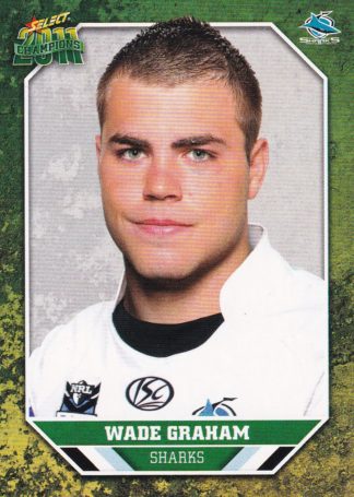 2011 NRL Champions Common Card - Base 052 Wade Graham Cronulla Sharks
