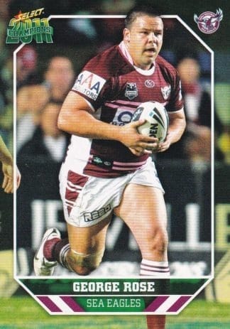 2011 NRL Champions Common Card - Base 071 George Rose Manly Sea Eagles