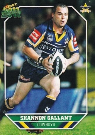 2011 NRL Champions Common Card - Base 104 Shannon Gallant North Qld Cowboys