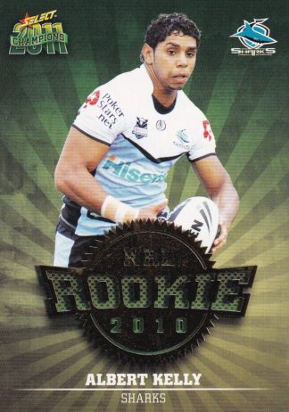 2011 NRL Champions 2010 NRL Rookie - R16 Albert Kelly Cronulla Sharks
