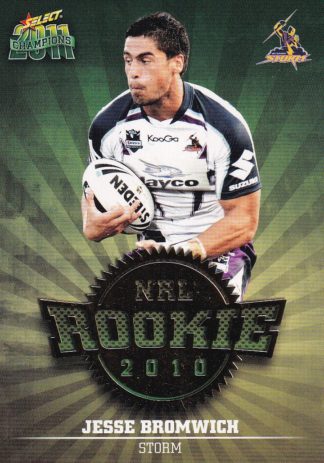 2011 NRL Champions 2010 NRL Rookie - R23 Jesse Bromwich Melbourne Storm