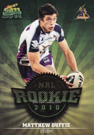 2011 NRL Champions 2010 NRL Rookie - R25 Matthew Duffie Melbourne Storm