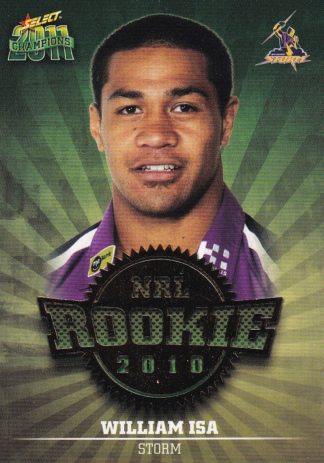 2011 NRL Champions 2010 NRL Rookie - R26 William Isa Melbourne Storm