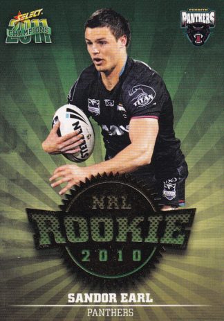 2011 NRL Champions 2010 NRL Rookie - R39 Sandor Earl Penrith Panthers