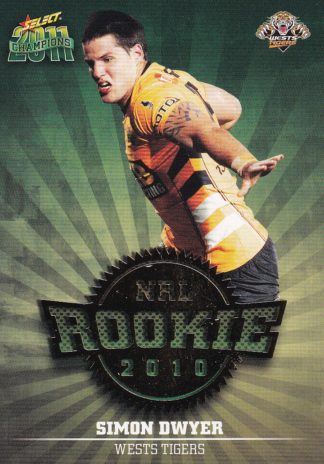 2011 NRL Champions 2010 NRL Rookie - R55 Simon Dwyer Wests Tigers