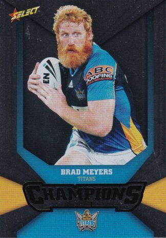 2011 NRL Champions Silver Parallel - SP061 Brad Meyers Gold Coast Titans