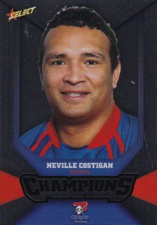 2011 NRL Champions Silver Parallel - SP092 Neville Costigan Newcastle Knights