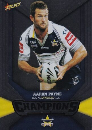 2011 NRL Champions Silver Parallel - SP109 Aaron Payne North Qld Cowboys