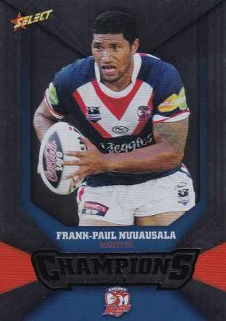 2011 NRL Champions Silver Parallel - SP166 Frank-Paul Nuuausala Sydney Roosters