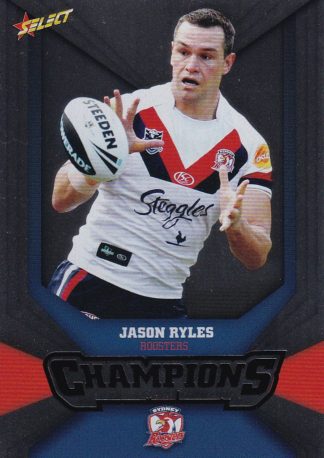 2011 NRL Champions Silver Parallel - SP172 Jason Ryles Sydney Roosters