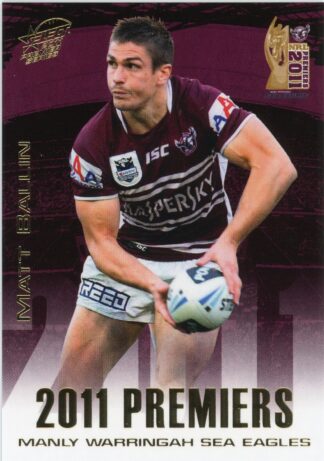 2011 NRL Premiers Set - PC10 Matt Ballin Manly Sea Eagles