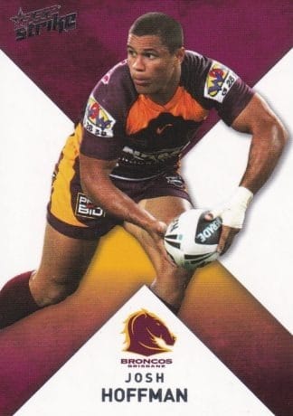 2011 NRL Strike Common Card - Base 011 Josh Hoffman Brisbane Broncos