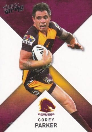 2011 NRL Strike Common Card - Base 013 Corey Parker Brisbane Broncos