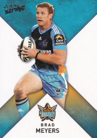 2011 NRL Strike Common Card - Base 061 Brad Meyers Gold Coast Titans