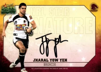 2011 NRL Champions Star Signature - SS1 Jharal Yow Yeh Brisbane Broncos