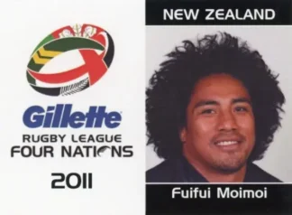 2011 Four Nations Tournament - Card 25 Fuifui Moimoi New Zealand