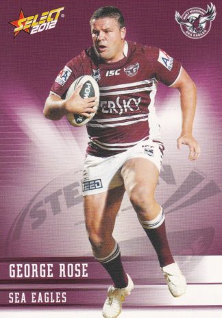 2012 NRL Champions Common Card - Base 067 George Rose Manly Sea Eagles