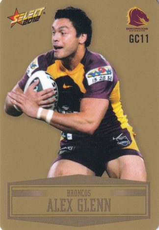 2012 NRL Champions Gold Parallel - GC011 Alex Glenn Brisbane Broncos