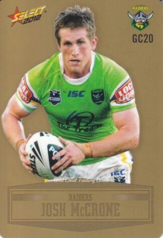 2012 NRL Champions Gold Parallel - GC020 Josh McCrone Canberra Raiders