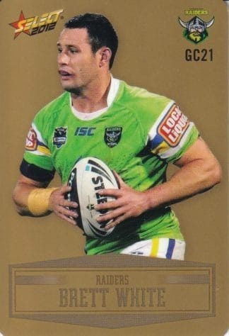 2012 NRL Champions Gold Parallel - GC021 Brett White Canberra Raiders