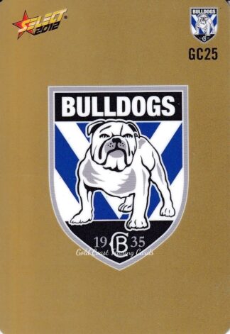 2012 NRL Champions Gold Parallel - GC025 Logo / Checklist Canterbury Bulldogs